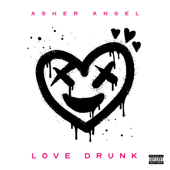 Love Drunk - Asher Angel Cover Art
