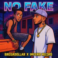 No Fake - Single - Bregadollar & Imperio Record