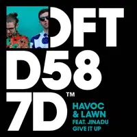 Havoc & Lawn — Give It Up