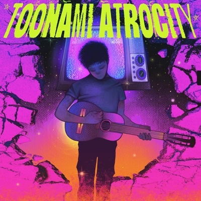 TOONAMI ATROCITY