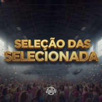 Seleção das Selecionada (feat. Mc Kitinho) - Single - NOTURNO DJ, Tchelo MC & MC CLASH
