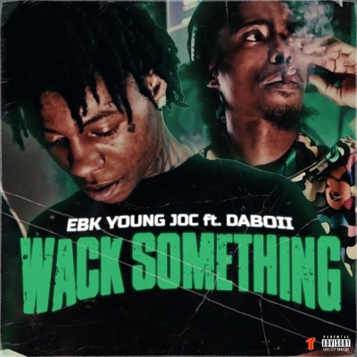 Wack Something (feat. DaBoii) - Single
