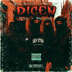 DICEN (feat. Misterkih, Pewee & Malcriao98)