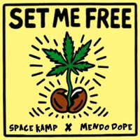 Set Me Free - Single - Space Kamp & Mendo Dope
