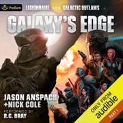 Galaxy's Edge: Galaxy's Edge, Book 1, 2 (Unabridged) - Jason Anspach & Nick Cole