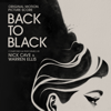 Back to Black (Original Motion Picture Score) - Nick Cave & Warren Ellis