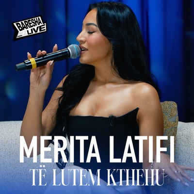 Të lutem kthehu (Live) - Single