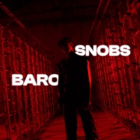 Snobs - Single - Juan Baro