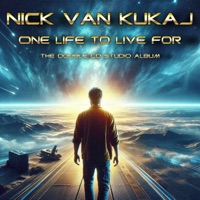 One Life To Live For - Nick van Kukaj