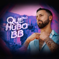 QUE HUBO BB - EP - CYRO