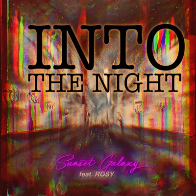 Into the Night (feat. ROSY) - Single