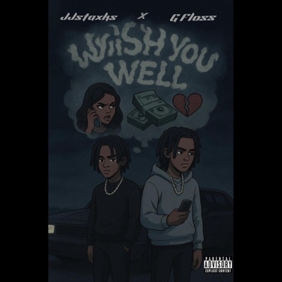 Wish You Well (feat. JJstaxks) - Single