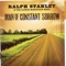 Man of Constant Sorrow - Ralph Stanley lyrics
