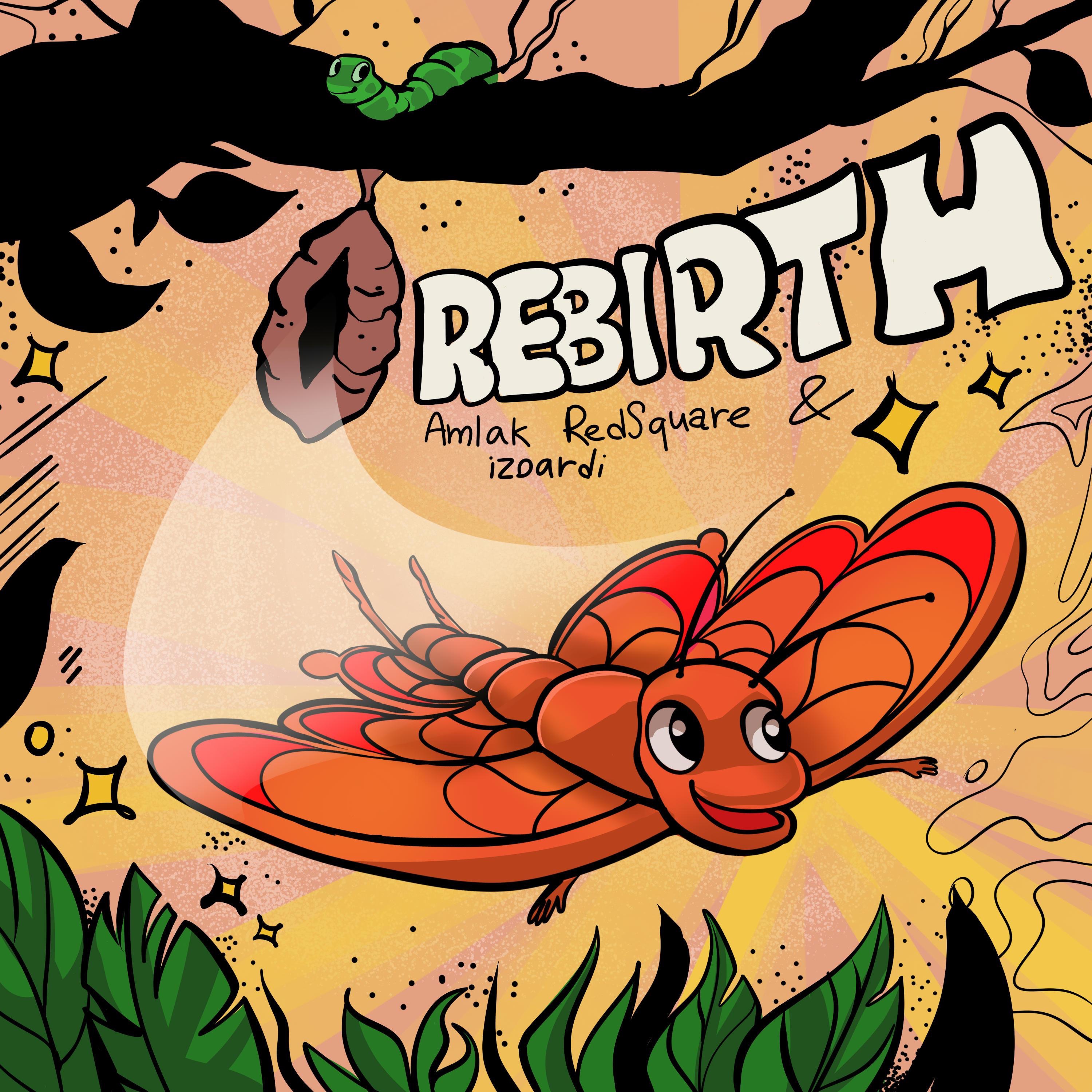 Rebirth - Single by Amlak Redsquare & izoardi album cover