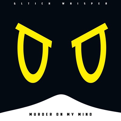 Murder On My Mind (Murder Drones) - Single