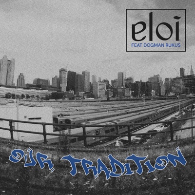 Our Tradition (feat. Dogman Rukus) - Single