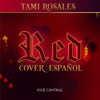 Red (From "Descendants: The Rise of Red") [feat. Carlos Molina] [Cover Español] - Tami Rosales
