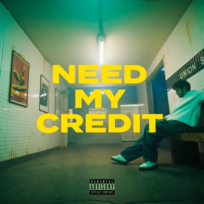 Need My Credit - Single