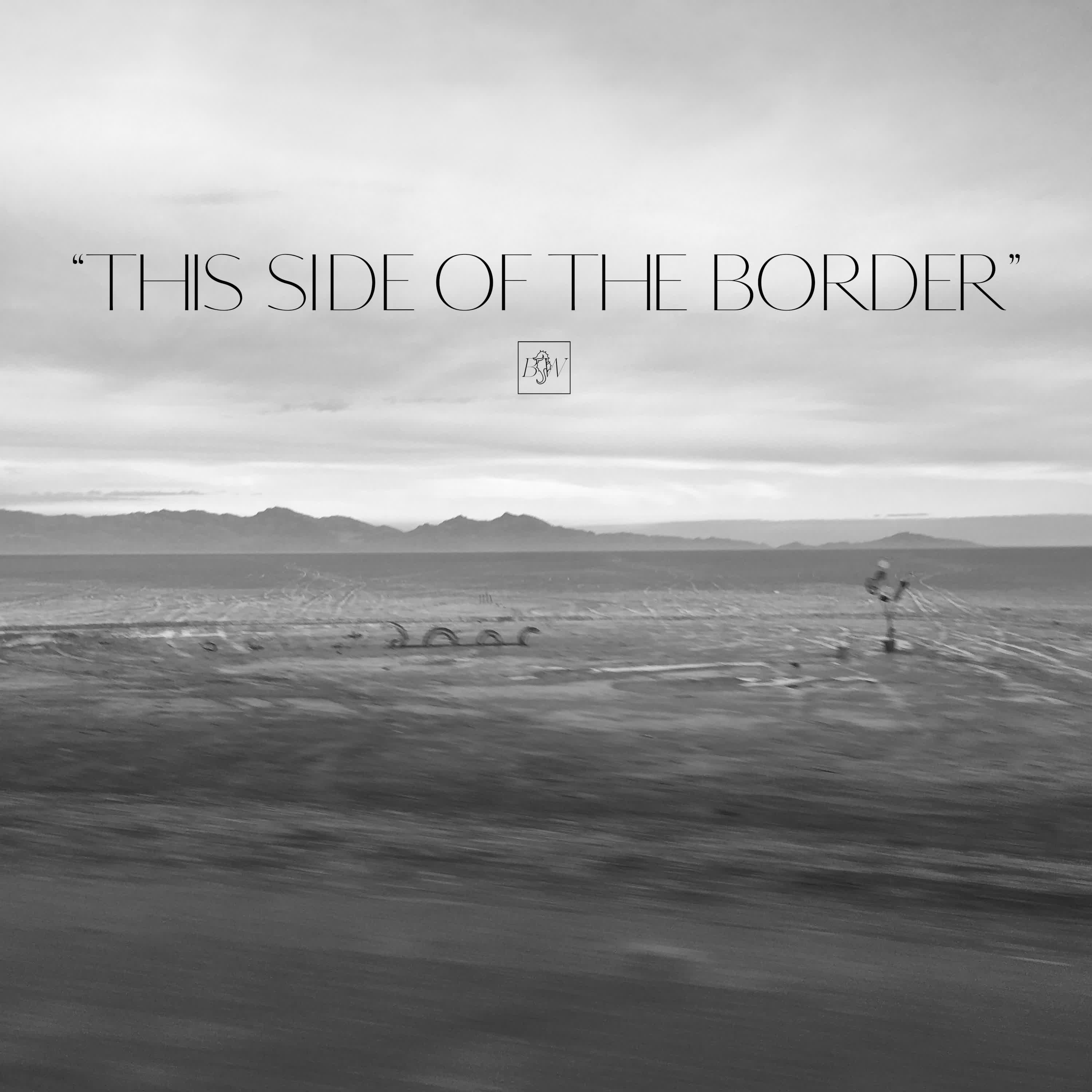 This Side of the Border - Single