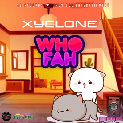 Who Fah (feat. SG Records & Jaus Col) - Single