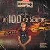 Un 100 de Tiburón - Single