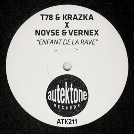 Enfant De La Rave T-78, KRAZKA, NOYSE & Vernex