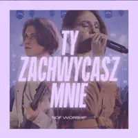 Ty Zachwycasz Mnie — NOF Worship