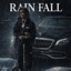 Rain fall (feat. Richnigga & Killa) - Single