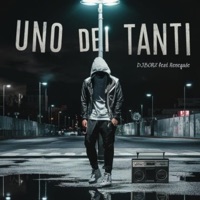 Uno dei tanti (feat. Renegade) - Single - DJBORZ