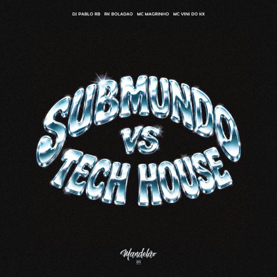Submundo Vs Tech House - Single