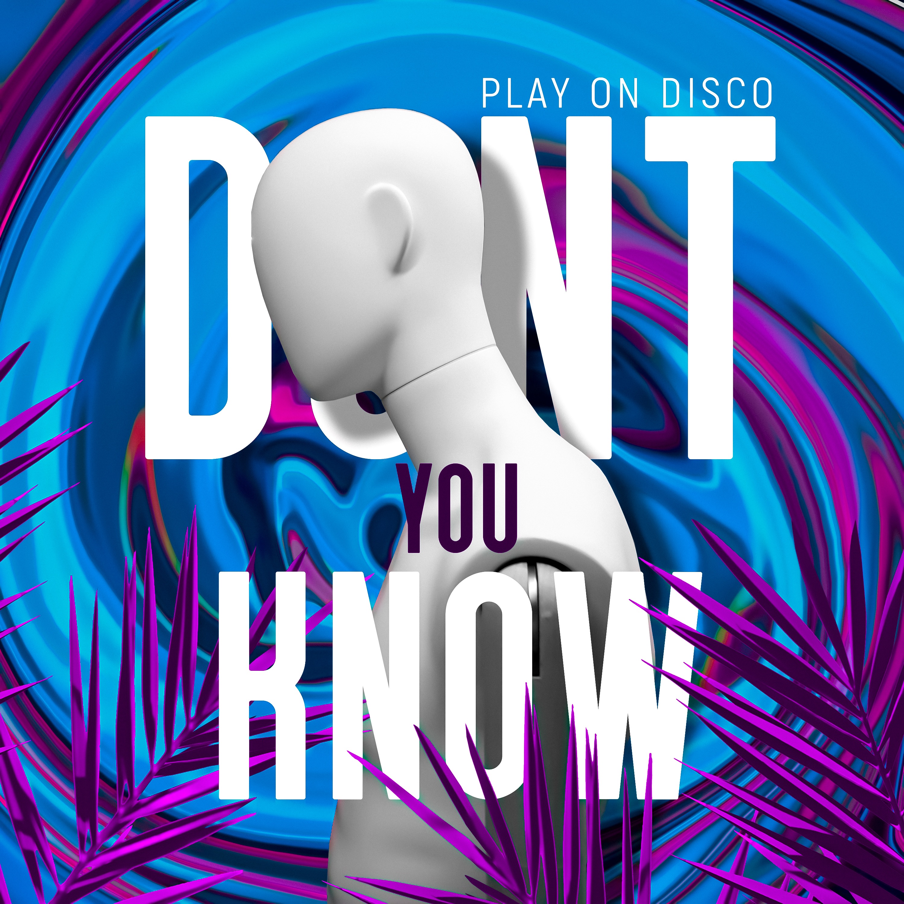 Don't You Know - Single