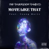 Move Like That (feat. Young Martz) - Single