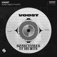 Sometimes It Hurts (Extended Mix) - Single - Voost