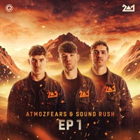 Ep 1 - EP - Atmozfears & Sound Rush
