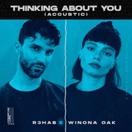 Thinking About You (Acoustic) R3HAB & Winona Oak