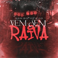 MTG - Vem Sem Raiva - Single - DJ Dudu da Dz7, Mc Lysa & Rotieh Produções