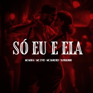 Só Eu e Ela
