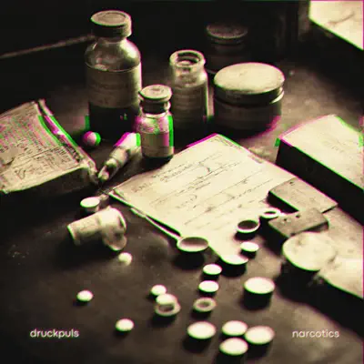 Listen to Narcotics - Single by druckpuls