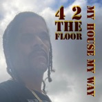 4 2 The Floor (My House My Way)