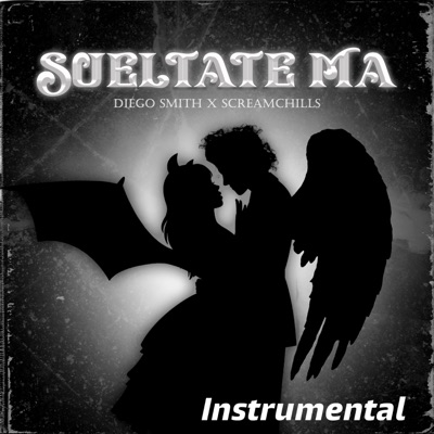 Sueltate Ma (Instrumental) - Single