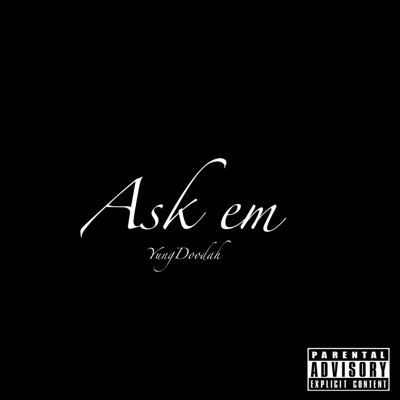 Ask Em - Single
