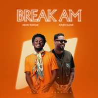 Break Am (Spanish Version) - Single - Deon Boakye & Jones Suave