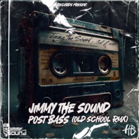 Post Bass (Old School) - Single - Jimmy the Sound