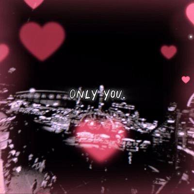 Only You. - EP