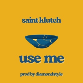 Use Me Saint Klutch