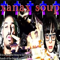 XANAX SOUP (feat. ELESIGOAWAY & AKAYFORTYSEVN) - Single - OFFLINE BOYS