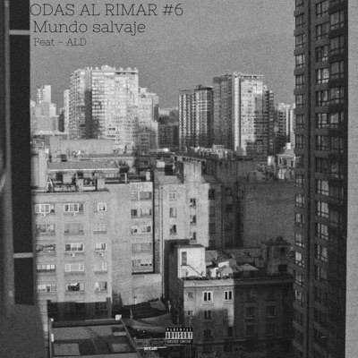 Odas al Rimar #6: Mundo Salvaje - Single