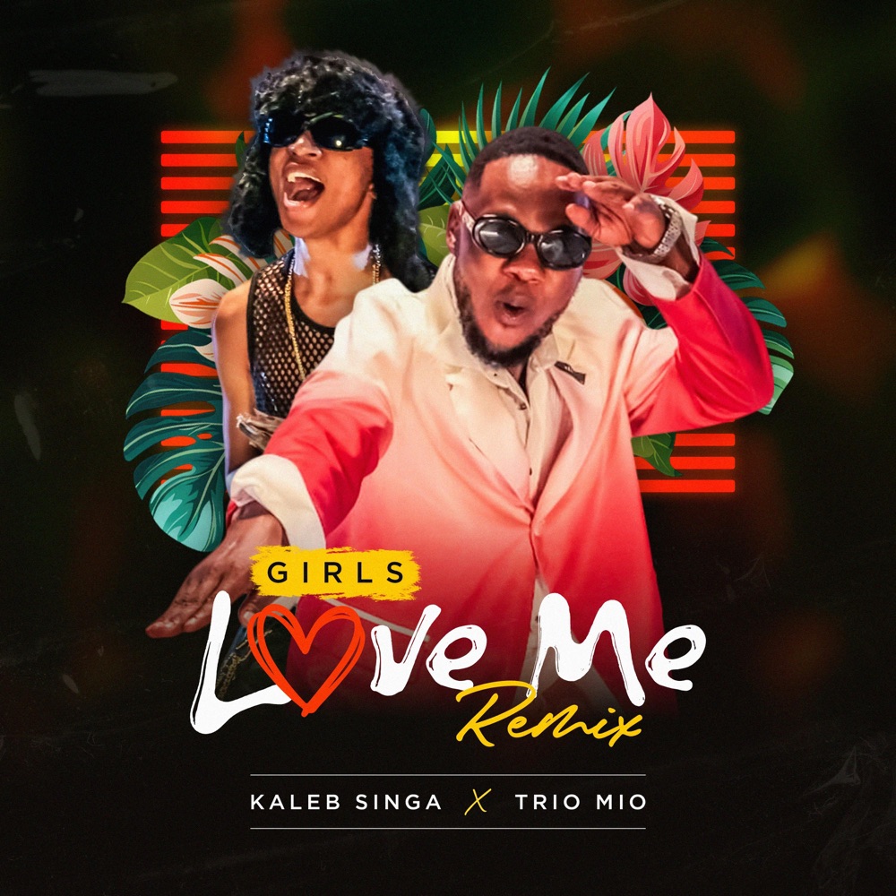 Обложка альбома «Girls Love Me (feat. Trio Mio) [Remix] - Single» — Kaleb singa