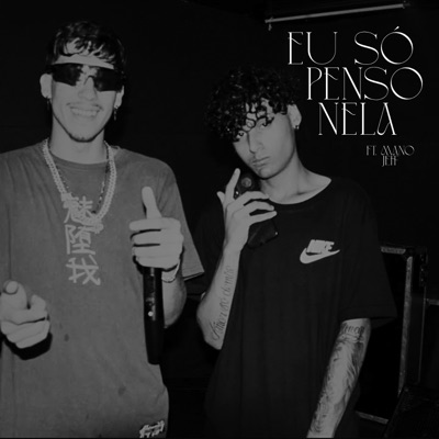 Eu Só Penso Nela (feat. Mano Jeff) - Single