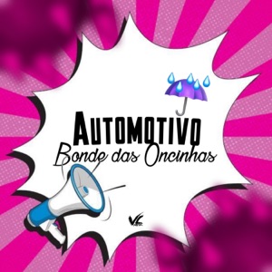 Automotivo Bonde das Oncinhas (feat. Mc Vuk Vuk)